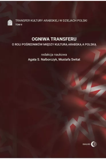 Ogniwa transferu T.2 Transfer kultury arabskiej..