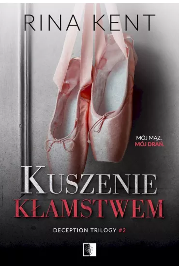 Kuszenie k�amstwem. Deception Trilogy. Tom 2 - Rina Kent