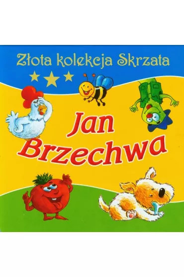 Jan Brzechwa - Z�ota kolekcja Skrzata