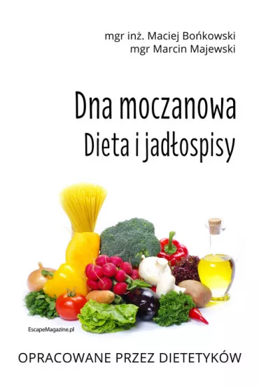 Dna moczanowa. Dieta i jad�ospisy - Marcin Majewski, Maciej Bo�kowski