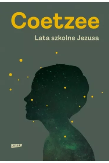 Lata szkolne Jezusa - John Maxwell Coetzee