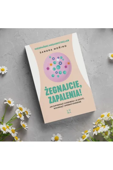 �egnajcie, zapalenia! - Sandra Mo  Ino