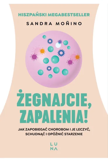 �egnajcie, zapalenia! - Sandra Mo  Ino