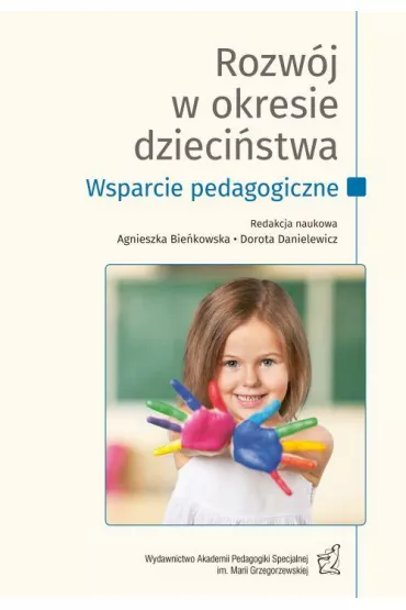 eBook Rozwj w okresie dziecistwa. Wsparcie pedagogiczne pdf - Agnieszka Olechowska