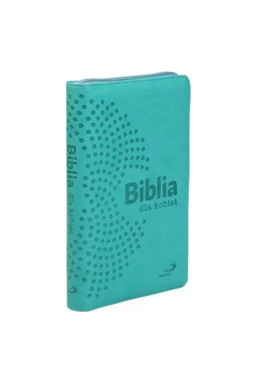 Biblia dla Kobiet. Wydanie w etui zapinanym na zamek z�ocona - turkusowa