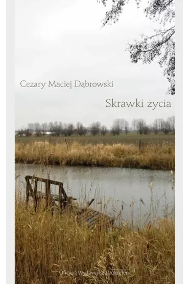 Skrawki �ycia - Cezar  D�browski