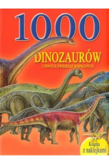 1000 dinozaur�w i innych zwierz�t kopalnych - Maria Bia�ek