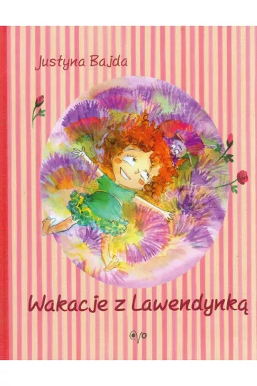 Wakacje z Lawendynk - Justyna Bajda