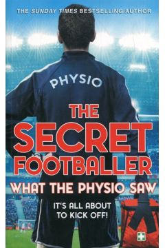 The secret footballer what the physio saw