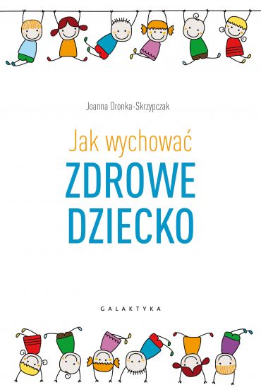 Jak wychować zdrowe dziecko