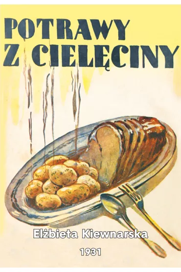 Potrawy z ciel�ciny - El�bieta Kiewnarska