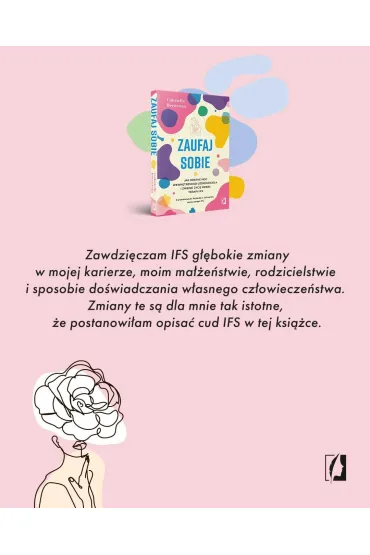Zaufaj sobie. Jak odkry� moc wewn�trznego uzdrowiciela i zmieni� �ycie dzi�ki terapii IFS - Gabrielle Bernstein