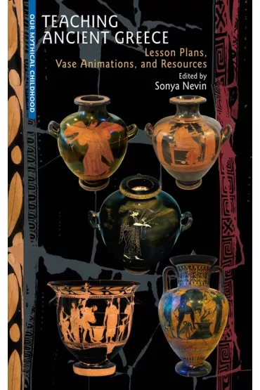 Teaching Ancient Greece: Lesson Plans, Animations, and Resources - Sonya Nevin