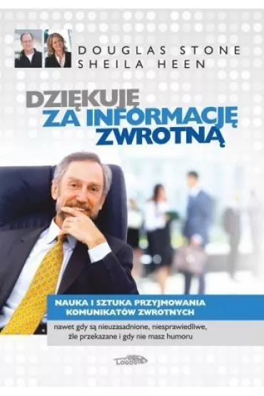 Dzi�kuj� za informacj� zwrotn� - Douglas Stone, Sheila Heen