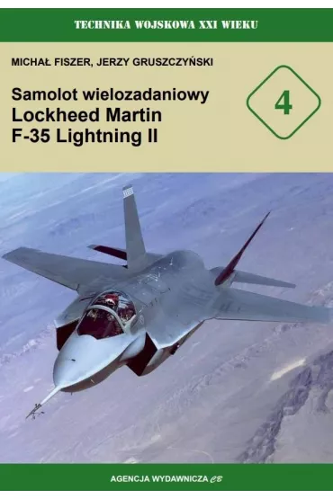 Samolot wielozadaniowy Lockheed Martin F-35 Lightning II - Jerzy Gruszczy�ski, Micha� Fiszer