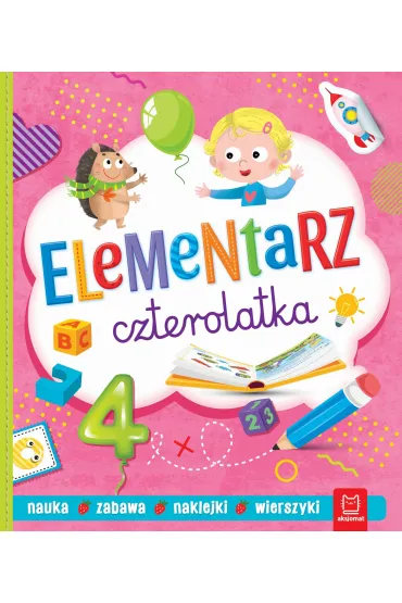 Elementarz czterolatka. Nauka. Zabawa. Naklejki - Agnieszka Bator