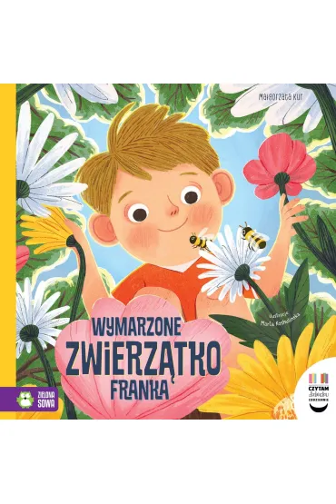 Czytam dziecku codziennie. Wymarzone zwierz�tko Franka - Ma�gorzata Kur