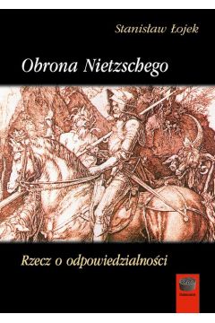 eBook Obrona Nietzschego Rzecz o odpowiedzialnoci pdf