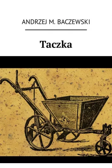 eBook Taczka mobi epub - Andrzej Baczewski
