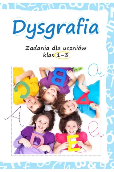eBook Dysgrafia. �wiczenia dla klas 1-3 pdf - Lucyna  Kasjanowicz