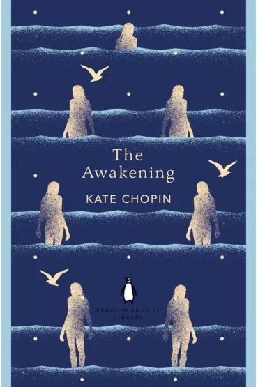 The Awakening - Kate Chopin