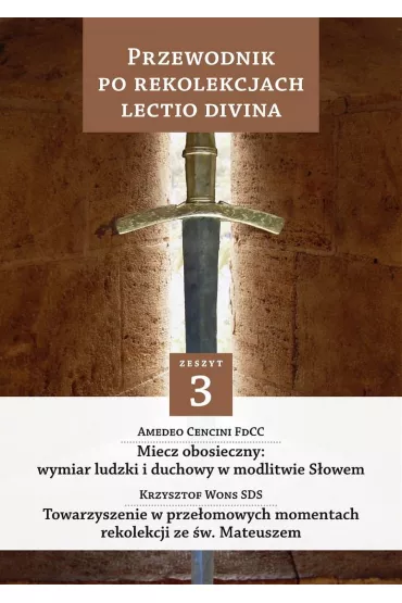 Przewodnik po Rekolekcjach Lectio Divina. Zeszyt 3 - Cencini Amedeo