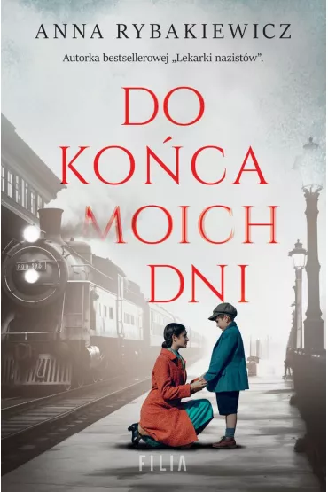Do ko�ca moich dni (pocket) - Anna  Rybakiewicz