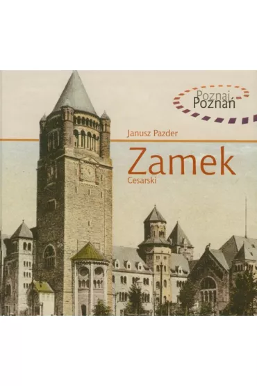 Zamek cesarski - Janusz Pazder