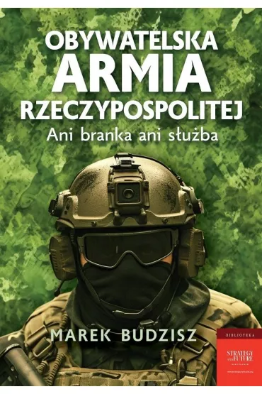 Obywatelska armia Rzeczypospolitej - Marek Budzisz