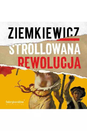 Audiobook Strollowana rewolucja mp3 - Rafa� Ziemkiewicz