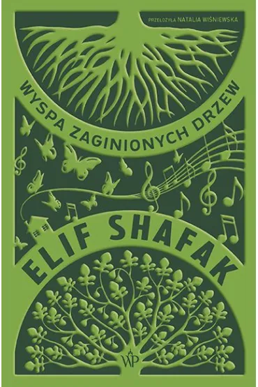 Wyspa zaginionych drzew - Elif Shafak