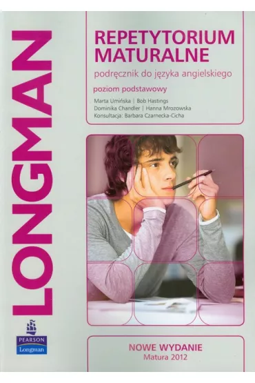 Repetytorium maturalne j�zyk angielski podstawowy + CD - Hanna Mrozowska, Bob Hastings, Marta Umi�ska, Dominika Chandler