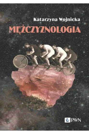 M�czyznologia - Katarzyna Wojnicka