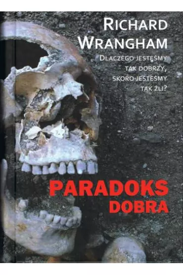 Paradoks dobra - Richard Wrangham