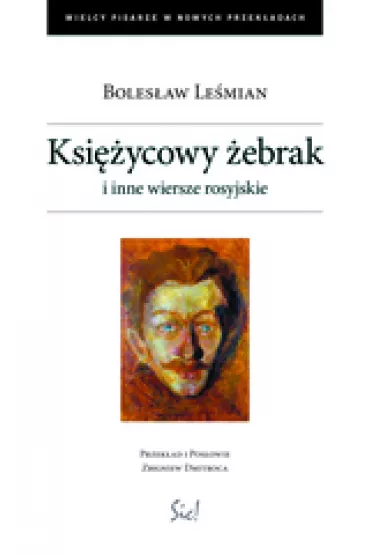 Ksi�ycowy �ebrak i inne wiersze rosyjskie - Boles�aw Le�mian