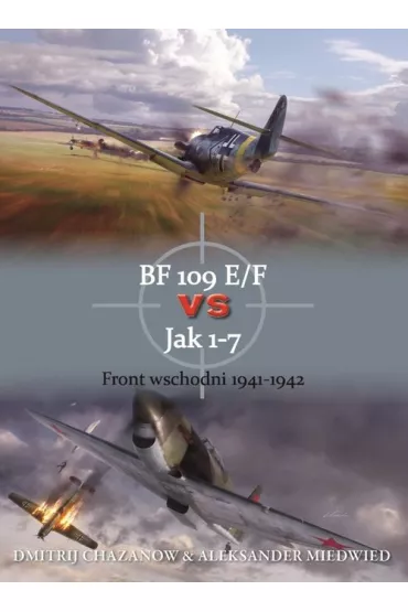 BF 109 E/E vs Jak 1-7 Front wschodni 1941-1942 - Aleksander Miedwied, Chazanow Dmitrij