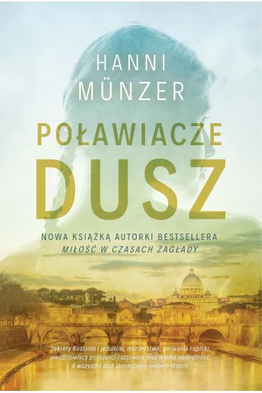 Poawiacze dusz - Hanni Munzer