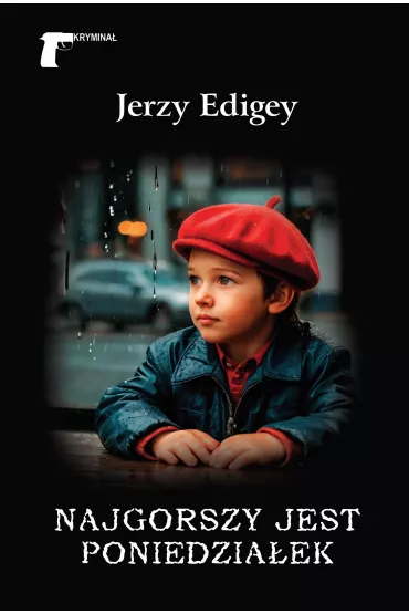 Najgorszy jest poniedzia�ek - Jerzy Edigey