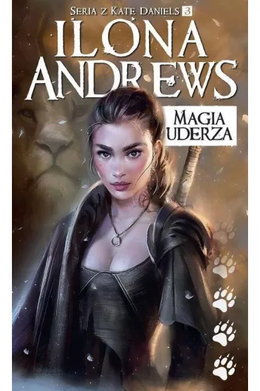 Magia uderza. Kate Daniels. Tom 3 - Ilona Andrews