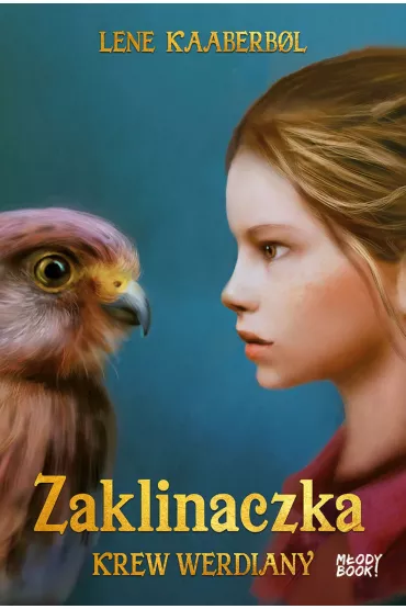 Krew Werdiany. Zaklinaczka Tom 2 - Lene Kaaberbol