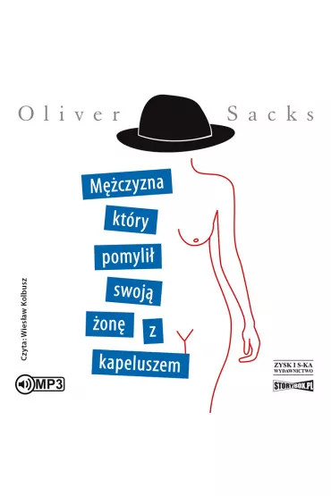 Audiobook M�czyzna, kt�ry pomyli� swoj� �on� z kapeluszem CD - Oliver Sacks