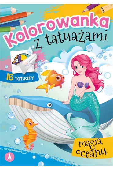 Malowanka A5 Kolorowanka z tatua�ami. Magia oceanu SKRZAT 075465