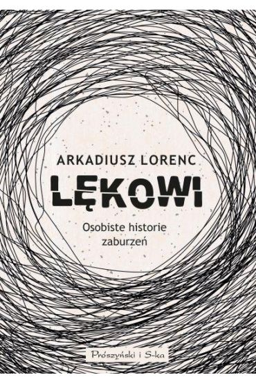 Lękowi. Osobiste historie zaburzeń