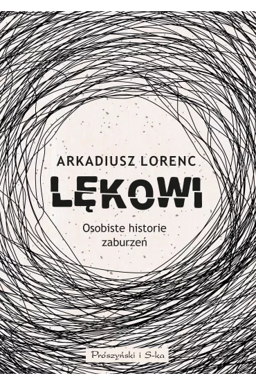 L�kowi. Osobiste historie zaburze� - Arkadiusz  Lorenc