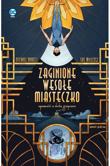 DC Powie�� graficzna 13+ Zaginione weso�e miasteczko. Opowie�� o Dicku Graysonie - Michael Moreci