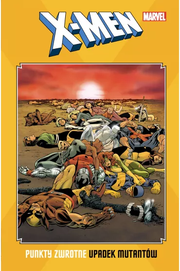 Marvel Classic Upadek mutant�w. X-Men. Punkty zwrotne - Chris Claremont, Louise Simonson