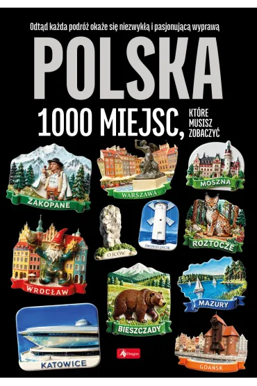 Polska. 1000 miejsc, kt�re musisz zobaczy�