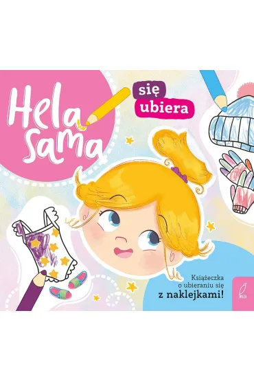 Hela sama si� ubiera - Kamila  Gurynowicz