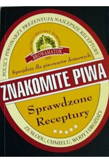 Znakomite piwa - Sprawdzone receptury