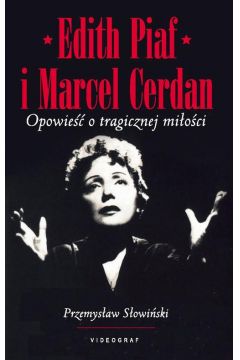 eBook Edith Piaf i Marcel Cerdan. Opowie o tragicznej mioci mobi epub